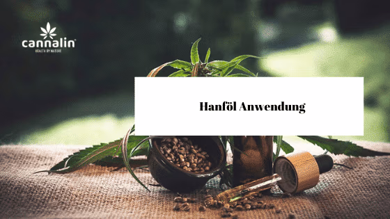 Hanföl Anwendung